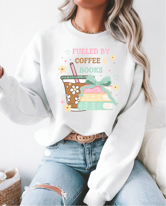 Fueled By Coffee & Books Sweatshirt