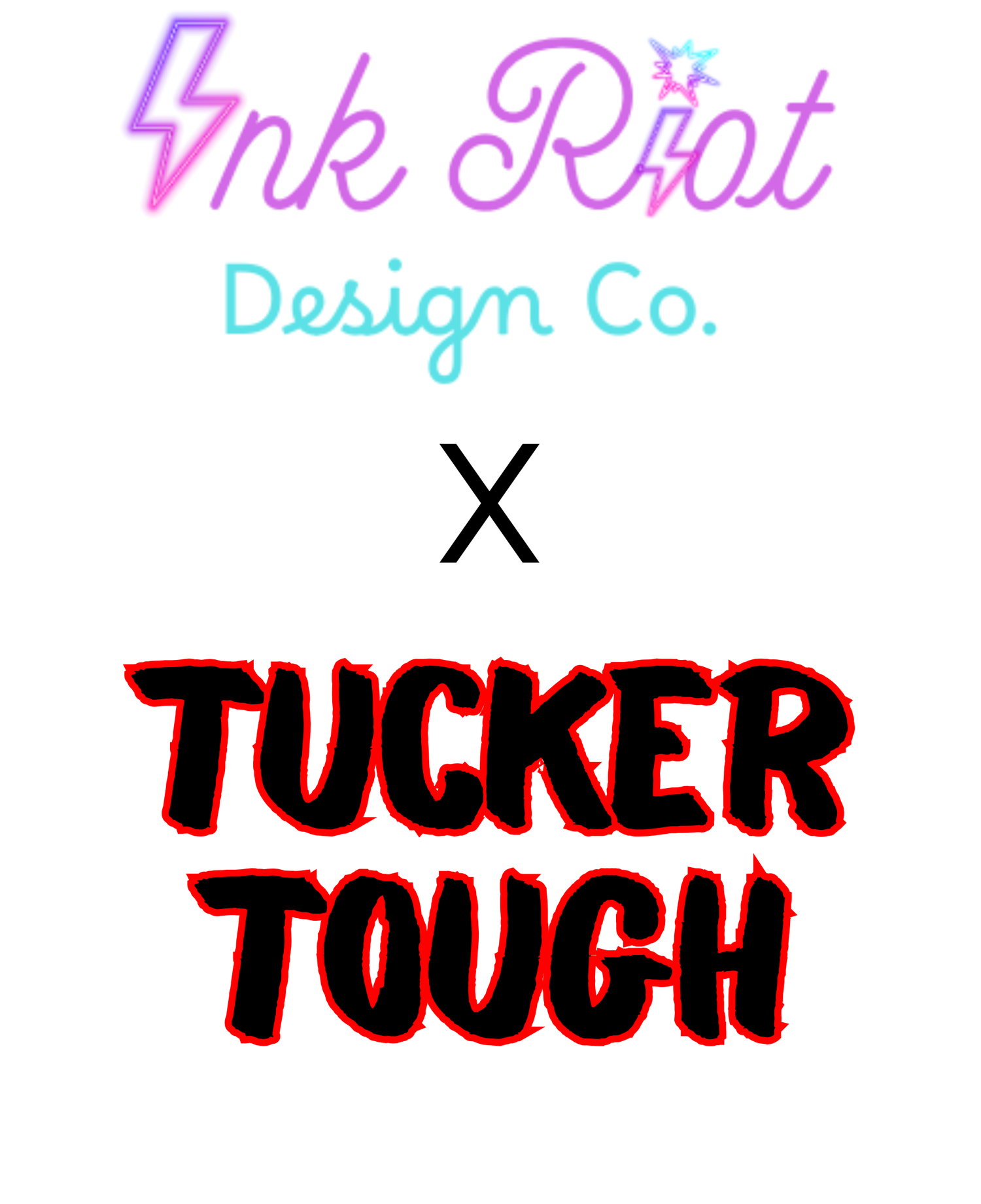 Ink Riot x Tucker Tough