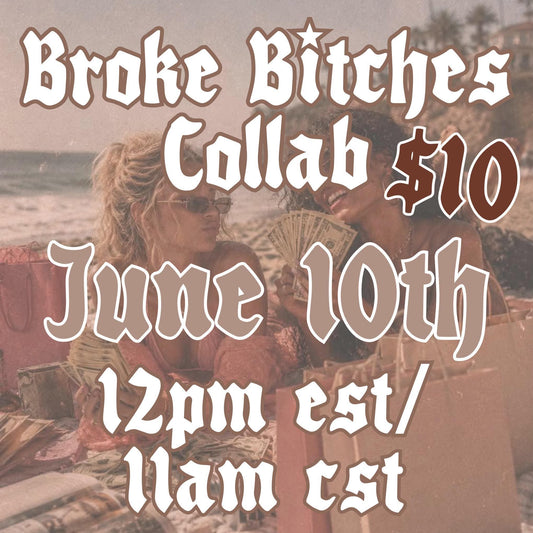Broke B!tches Collab - NO CODES