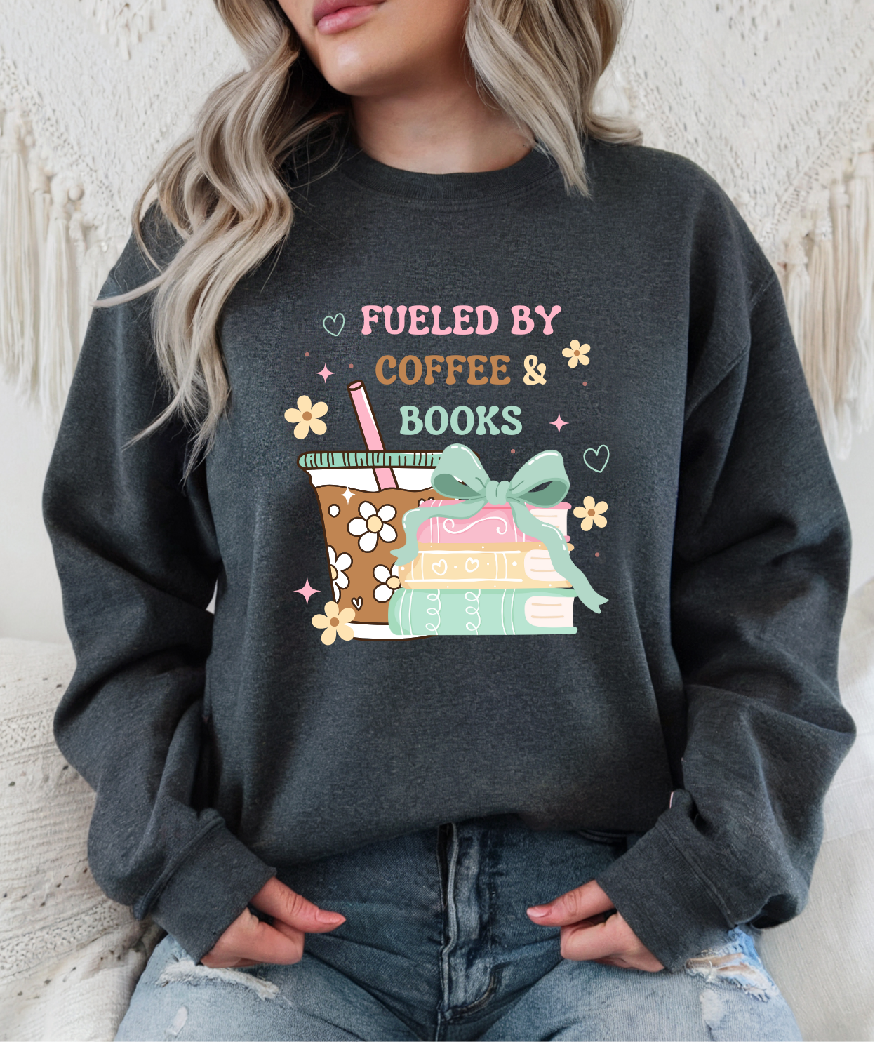 Fueled By Coffee & Books Sweatshirt