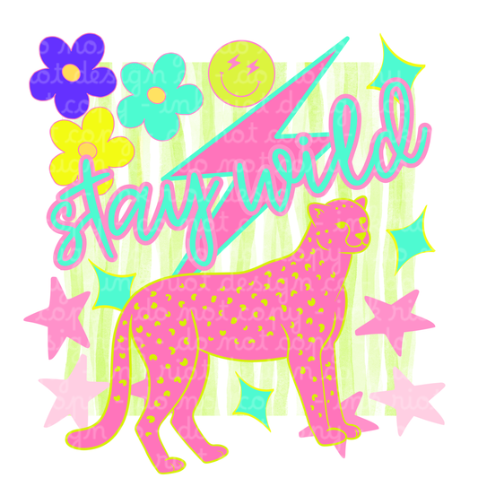Stay Wild DTF