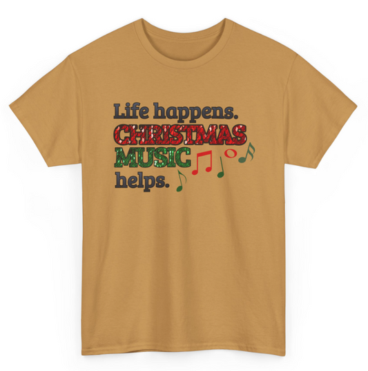 Life Happens. Christmas music helps.