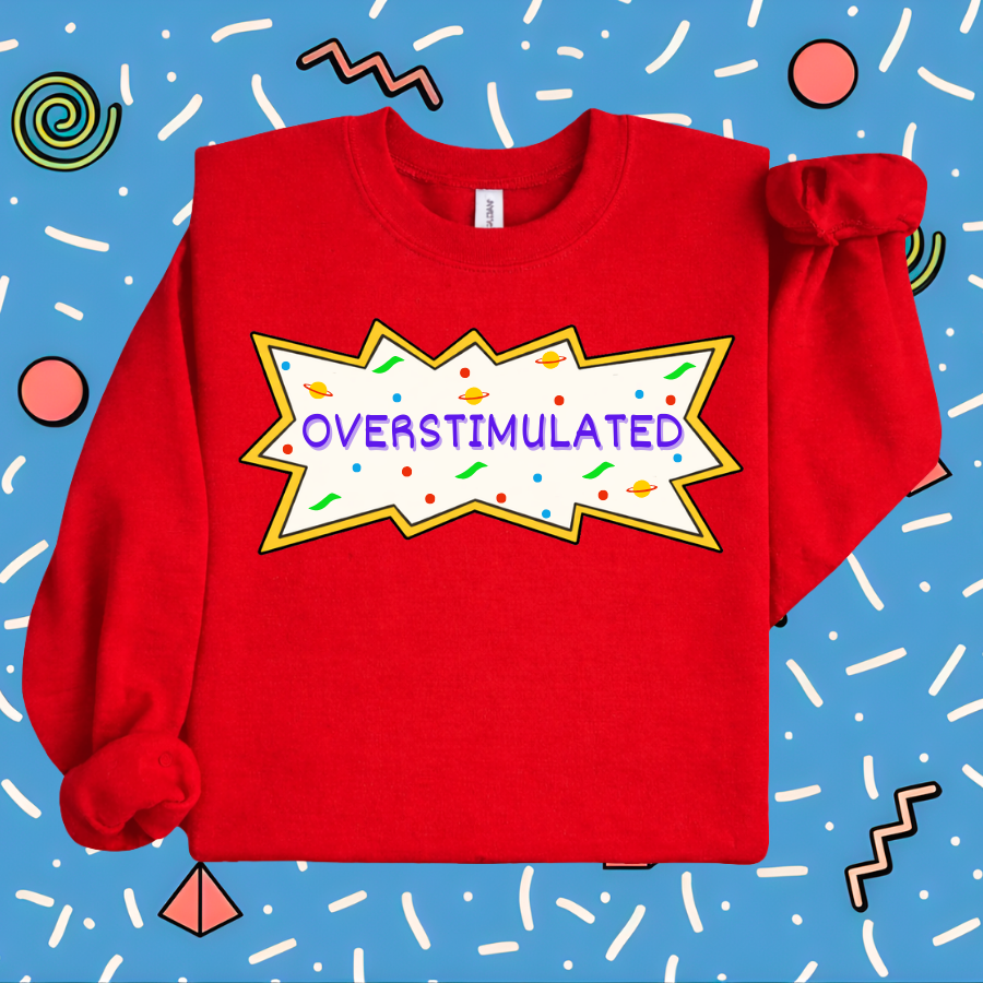 Overstimulated